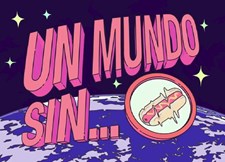 Un Mundo Sin...